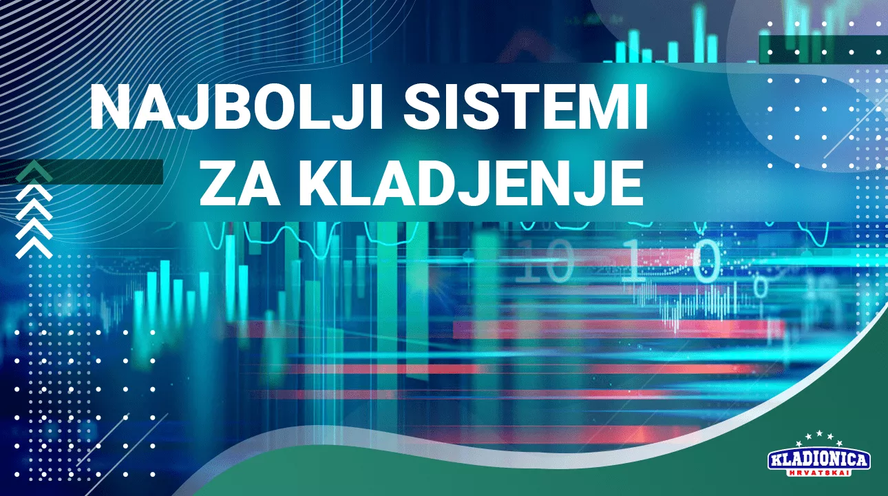 Najbolji sistemi za kladjenje